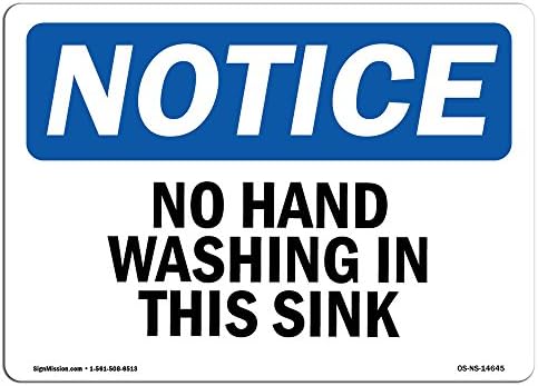 שלט הודעה על OSHA - אין שטיפת ידיים בכיור זה | מדבקות תווית ויניל | הגן על העסק שלך, אתר הבנייה שלך, מחסן |